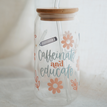 Caffeinate and Educate Glass Cup | Laurels & Leafz